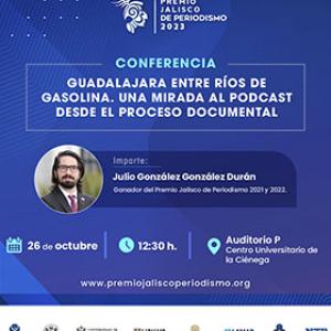 Cartel de la Conferencia: Guadalajara entre ríos de gasolina. Una mirada al podcast desde el proceso documental
